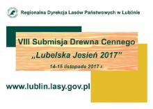 VIII Submisja Drewna  Cennego "Lubelska Jesień 2017"